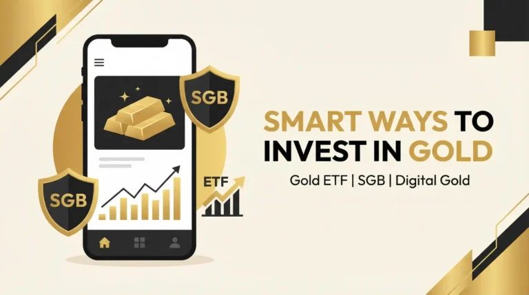 सोना खरीदने के नए तरीके 2026: Gold ETF, सॉवरेन गोल्ड बॉन्ड (SGB) और Digital Gold क्या है? सोना खरीदने के नए तरीके Gold ETF, SGB और Digital Gold क्या है
